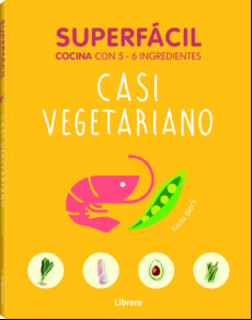 SUPERFACIL. CASI VEGETARIANO