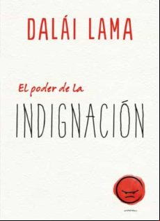 El Poder De La Indignacion