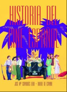 Historia Del Cine Español (1896-2006)