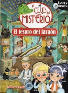 El Tesoro Del Faraon. El Club Del Misterio (busca Y Encuentra)