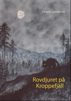 Rovdjuret På Kroppefjäll (ebook)