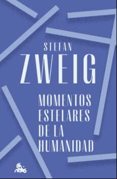 MOMENTOS ESTELARES DE LA HUMANIDAD EBOOK