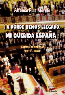 A DONDE HEMOS LLEGADO, MI QUERIDA ESPAÑA!