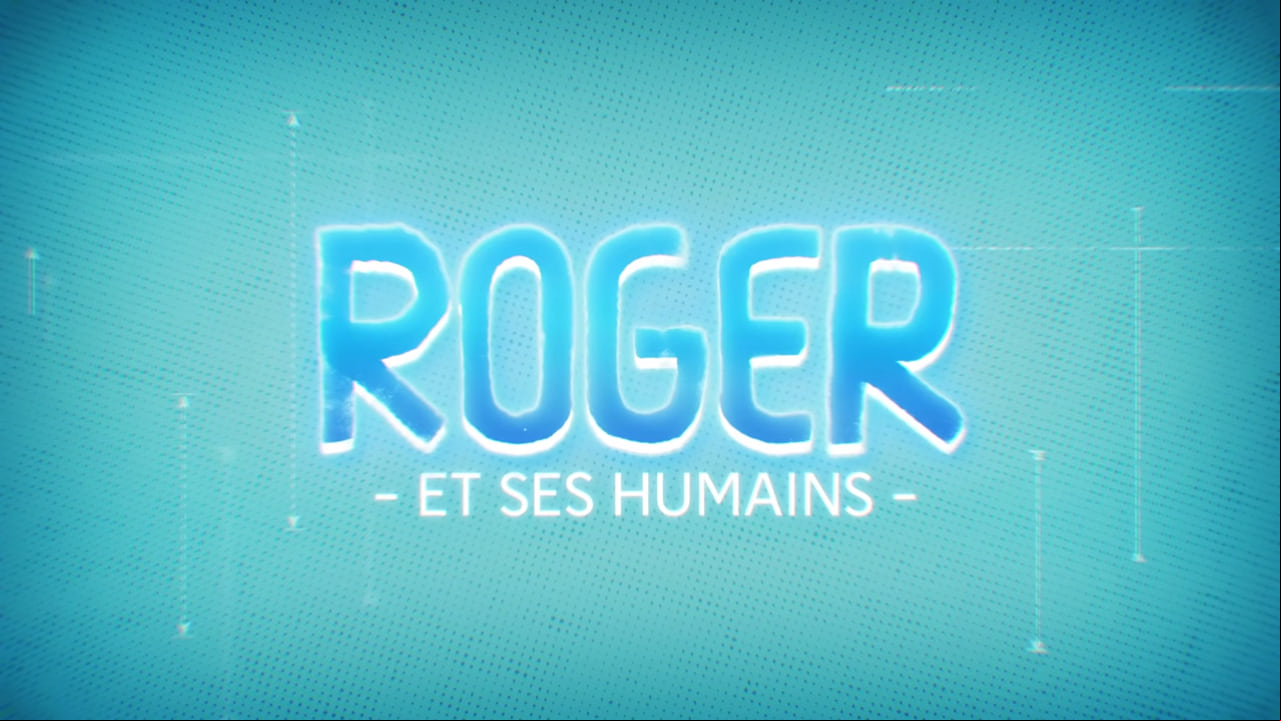 Roger et ses Humains