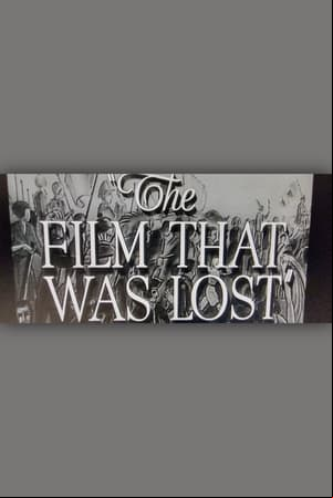 The Film That Was Lost