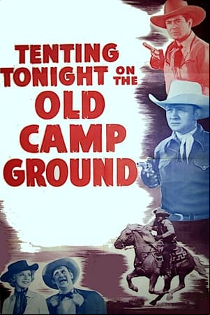 Tenting Tonight on the Old Camp Ground Tenting Tonight on the Old Camp Ground