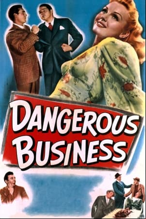 Dangerous Business Dangerous Business