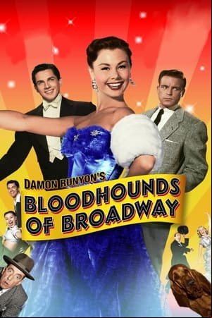 Bloodhounds of Broadway Bloodhounds of Broadway