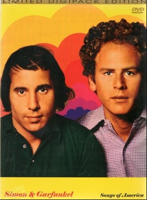 Simon and Garfunkel: Songs of America Simon and Garfunkel: Songs of America