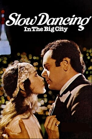 Slow Dancing In The Big City Slow Dancing In The Big City