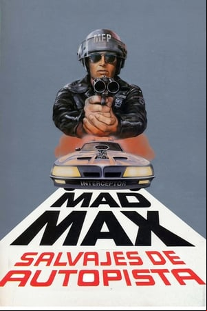 Mad Max: Salvajes de la autopista Mad Max: Salvajes de la autopista