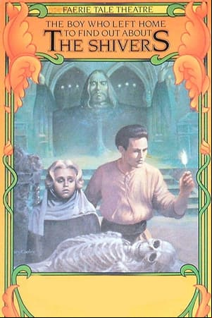 The Boy Who Left Home to Find Out About the Shivers