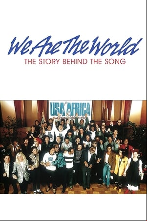 We Are the World: The Story Behind the Song We Are the World: The Story Behind the Song