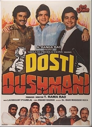 Dosti Dhushmani Dosti Dhushmani