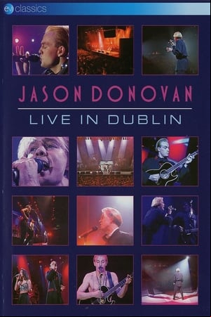 Jason Donovan: Live In Dublin Jason Donovan: Live In Dublin