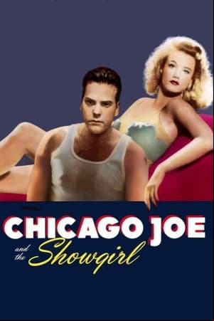 Chicago Joe and the Showgirl Chicago Joe and the Showgirl
