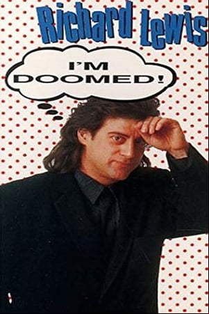 Richard Lewis: Im Doomed Richard Lewis: Im Doomed