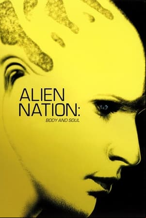 Alien Nación: En cuerpo y alma Alien Nación: En cuerpo y alma