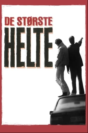 De største helte De største helte