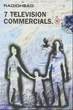 Radiohead: 7 Television Commercials