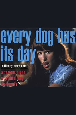Every Dog Has Its Day Every Dog Has Its Day