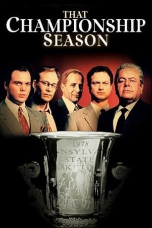 That Championship Season That Championship Season