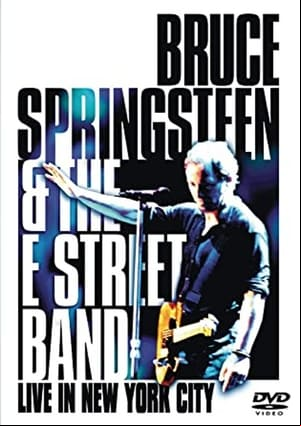 Bruce Springsteen and the E Street Band : Live in New York City Bruce Springsteen and the E Street Band : Live in New York City