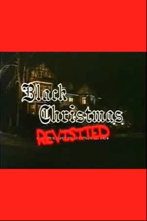 Black Christmas Revisited Black Christmas Revisited