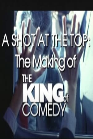 A Shot at the Top: The Making of The King of Comedy
