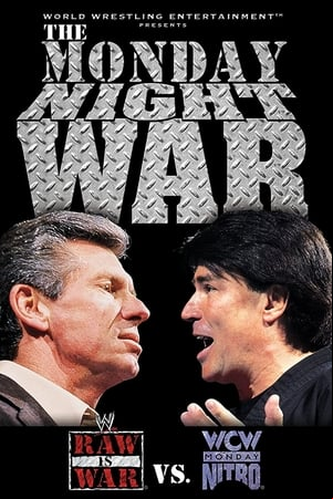 The Monday Night War - WWE Raw vs. WCW Nitro