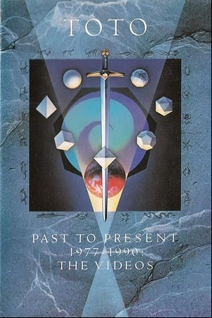 Toto - Past to Present 1977-1990: The Videos