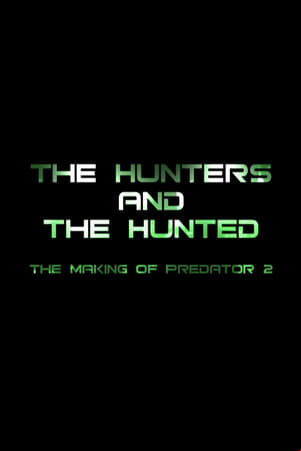 The Hunters and the Hunted: The Making of Predator 2