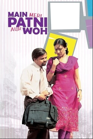Main, Meri Patni Aur Woh Main, Meri Patni Aur Woh