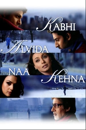 Kabhi Alvida Naa Kehna (Never Say Goodbye)