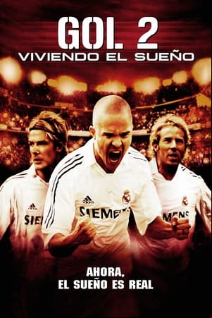 ¡Goool 2! Viviendo el sueño ¡Goool 2! Viviendo el sueño