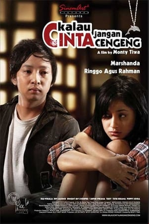 Kalau Cinta Jangan Cengeng Kalau Cinta Jangan Cengeng
