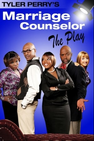 Tyler Perrys The Marriage Counselor - The Play