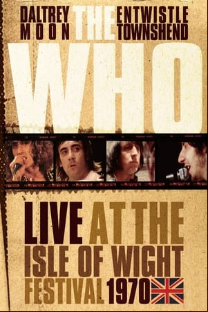 The Who - Live at the Isle of Wight Festival 1970 The Who - Live at the Isle of Wight Festival 1970