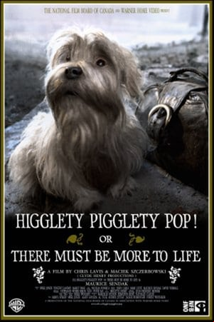 Higglety Pigglety Pop! or There Must Be More to Life Higglety Pigglety Pop! or There Must Be More to Life