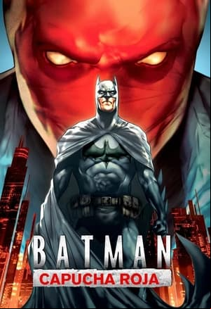 Batman: Capucha Roja Batman: Capucha Roja