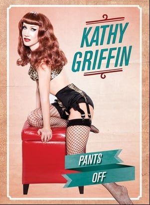 Kathy Griffin: Pants Off