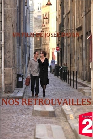 Nos retrouvailles Nos retrouvailles