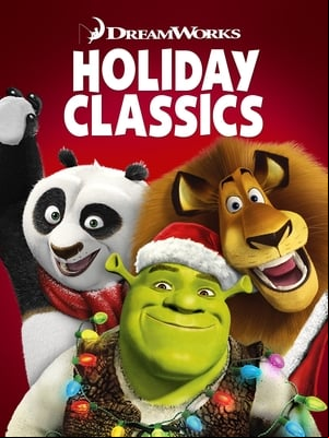 DreamWorks Holiday Classics DreamWorks Holiday Classics