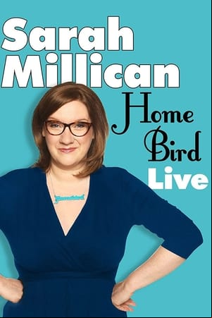 Sarah Millican: Home Bird Live
