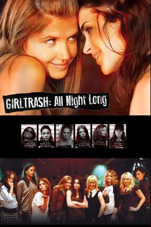 Girltrash: All Night Long Girltrash: All Night Long