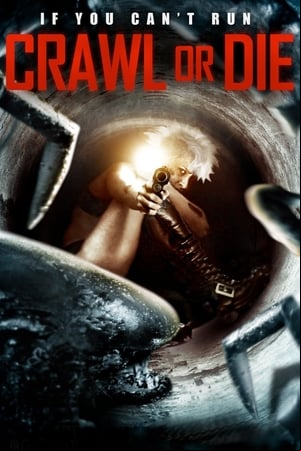 Crawl or Die Crawl or Die