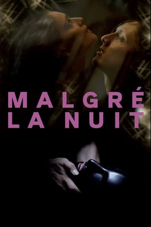 Malgré la nuit Malgré la nuit