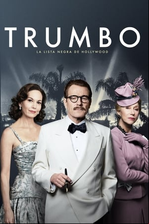 Trumbo: La lista negra de Hollywood Trumbo: La lista negra de Hollywood