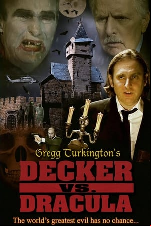 Gregg Turkingtons Decker Vs. Dracula
