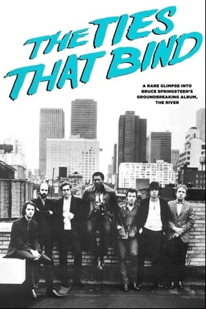 Bruce Springsteen - The Ties That Bind - Documentary Bruce Springsteen - The Ties That Bind - Documentary